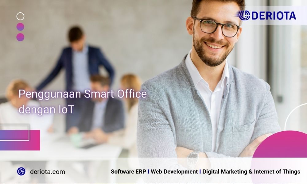 Penggunaan Kantor Pintar dengan Teknologi IoT